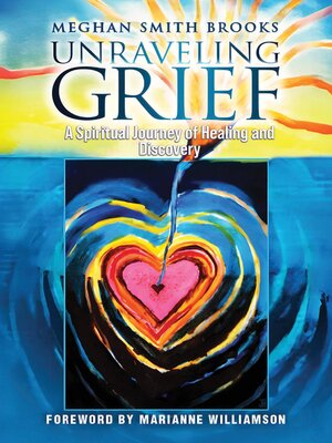 cover image of Unraveling Grief